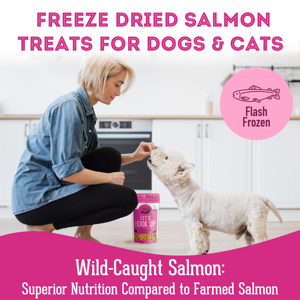 Let's Hook Up - Freeze Dried Wild Salmon Treat for Dogs & Cats. Wild-caught salmon has superior nutrition compared to farmed salmon.