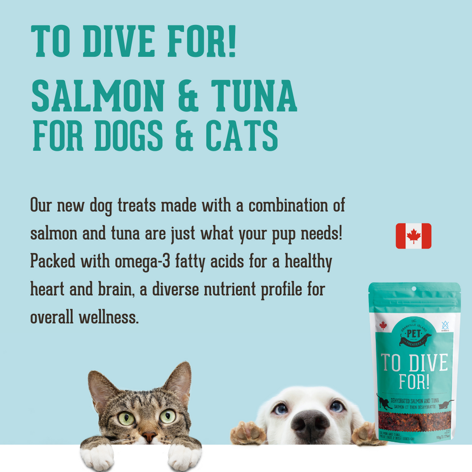 To Dive For - Dehydrated Wild Salmon & Tuna Treat for Dogs & Cats. Our new dog treats made with a combination of salmon and tuna are just what your pup needs! Packed with imega-3 fatty acids for a healthy heart and brain, a diverse nutrient profile for overall wellness.